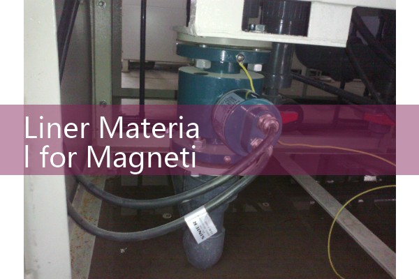 Liner Material for Magnetic Flow Meter Selection: Choosing PTFE, PFA, Rubber, or Neoprene