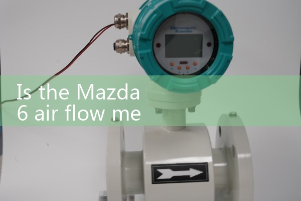 Mazda 6 air flow meter