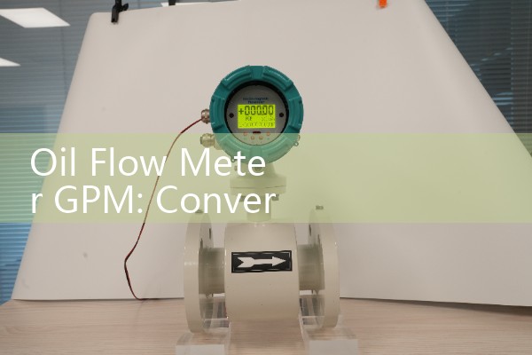 Oil Flow Meter GPM: Converting American Gallons into Volumetric Process Layouts