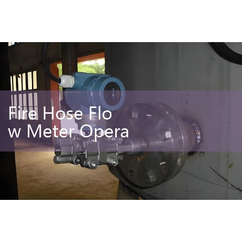 Fire Hose Flow Meter Operations: Real-Time GPM Digital Monitoring for Firefighters