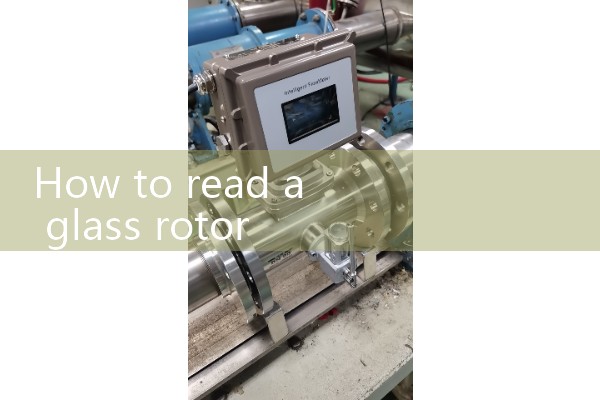 Reading of glass rotor flowmeter